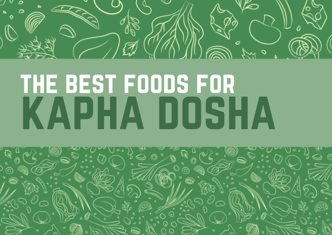 what foods should kapha dosha eat